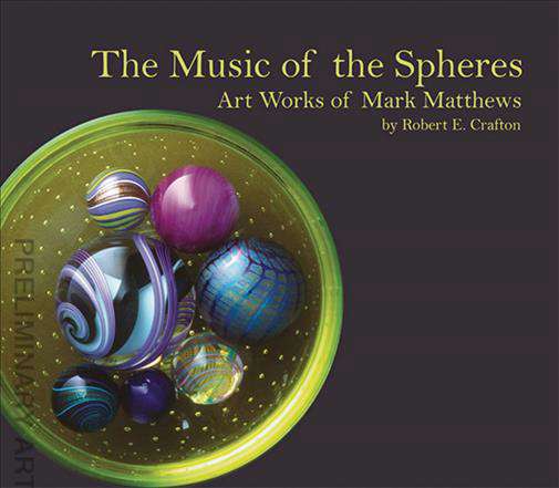 The Music of the Spheres: Art Works of Mark Matthews