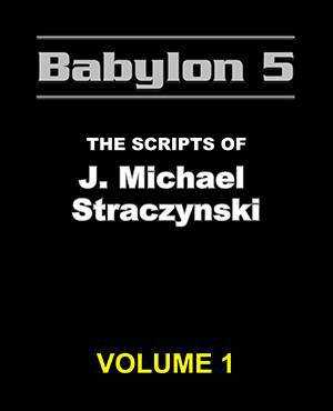 The Babylon 5 Scripts of J. Michael Straczynski