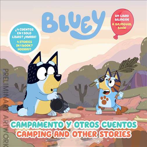 Bluey: Camping and Other Stories/Campamento y Otros Cuentos