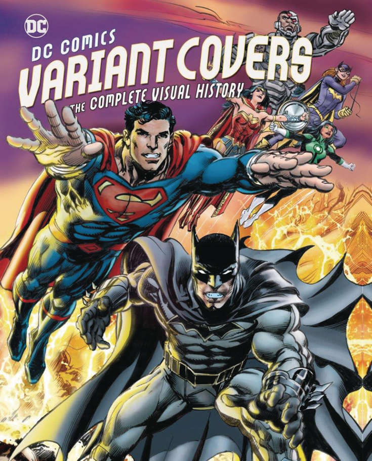 DC Comics Variant Covers: The Complete Visual History Hardcover