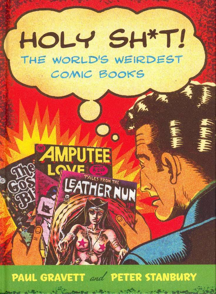 Holy Sh*t: The World’s Weirdest Comic Books