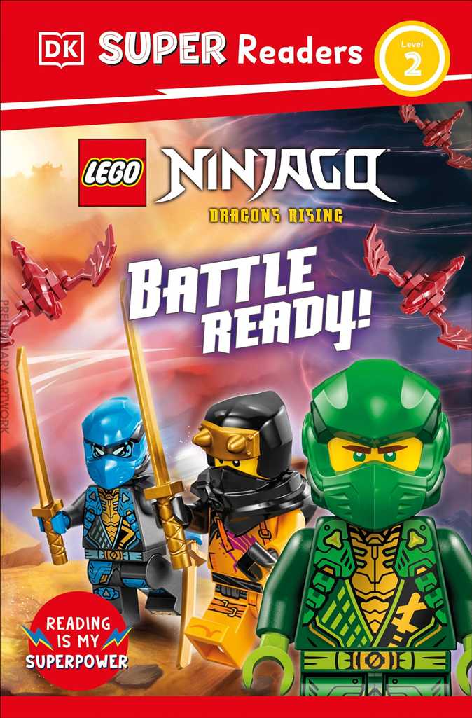 DK Super Readers Level 2: LEGO Ninjago Dragons Rising Battle Ready!