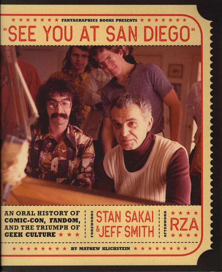 See You At San Diego: An Oral History of Comic-Con, Fandom, and the Triumph of Geek Culture