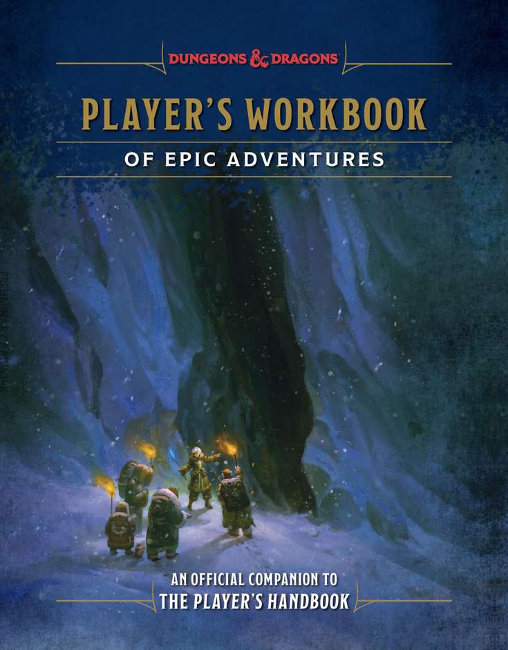Dungeons &amp; Dragons: Player’s Workbook of Epic Adventures