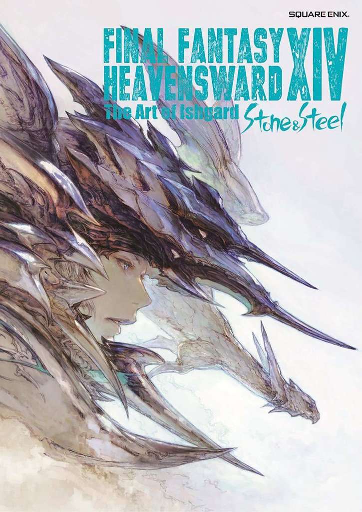 Final Fantasy XIV: Heavensward—The Art of Ishgard: Stone &amp; Steel