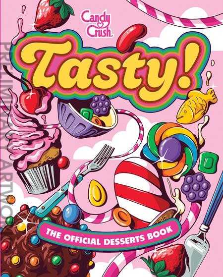 Tasty!: The Official Candy Crust Desserts Book