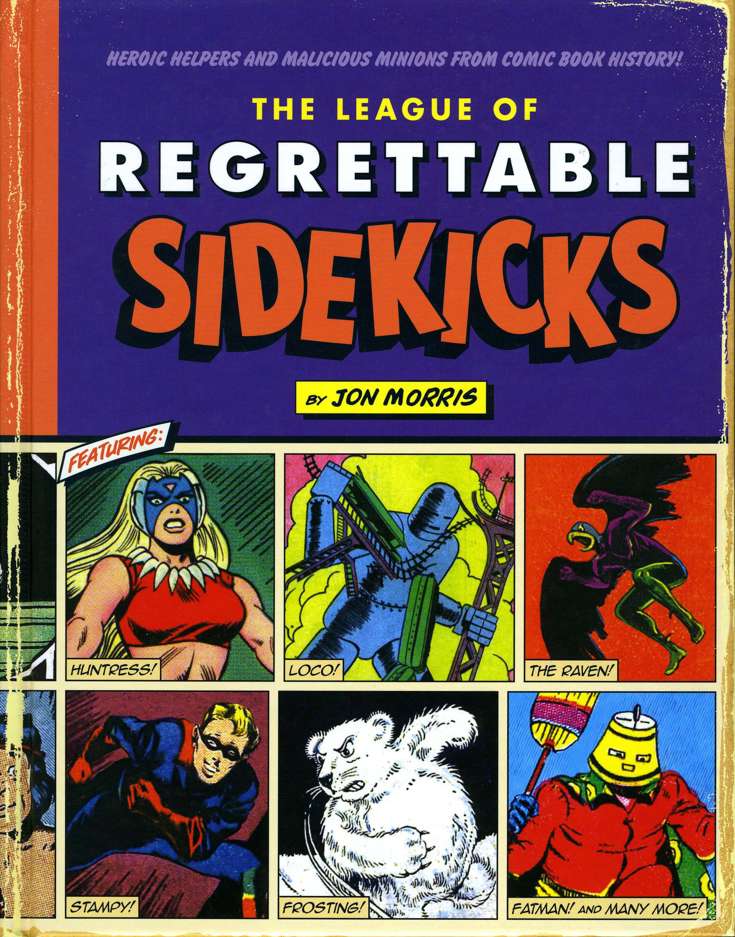 The League of Regrettable Sidekicks Hardcover