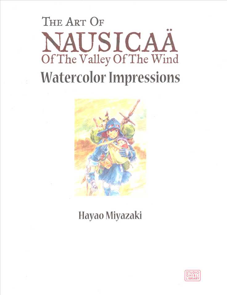 The Art of Nausicaä of the Valley of the Wind: Watercolor Impressions Hardcover