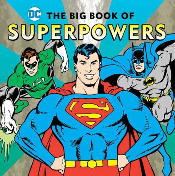 DC Super Heroes: The Big Book of Superpowers