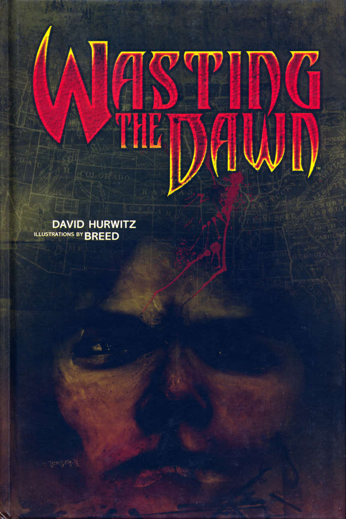 Wasting the Dawn Hardcover Limited Edition
