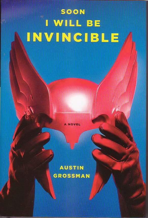 Soon I Will Be Invincible