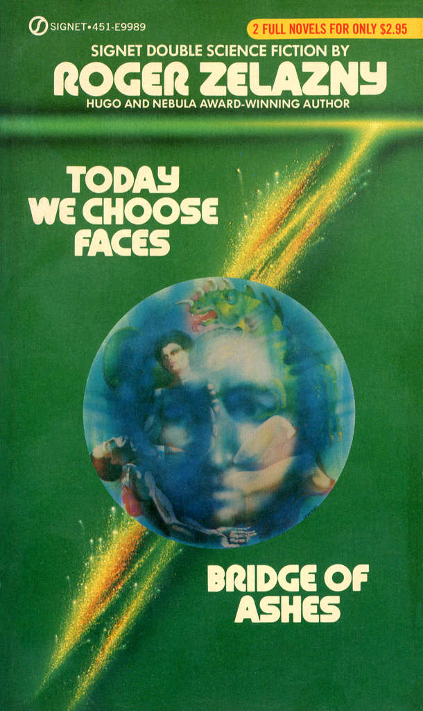 Today We Choose Faces/Bridge of Ashes (Signet)