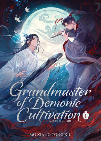 Grandmaster of Demonic Cultivation: Mo Dao Zu Shi (Novel)