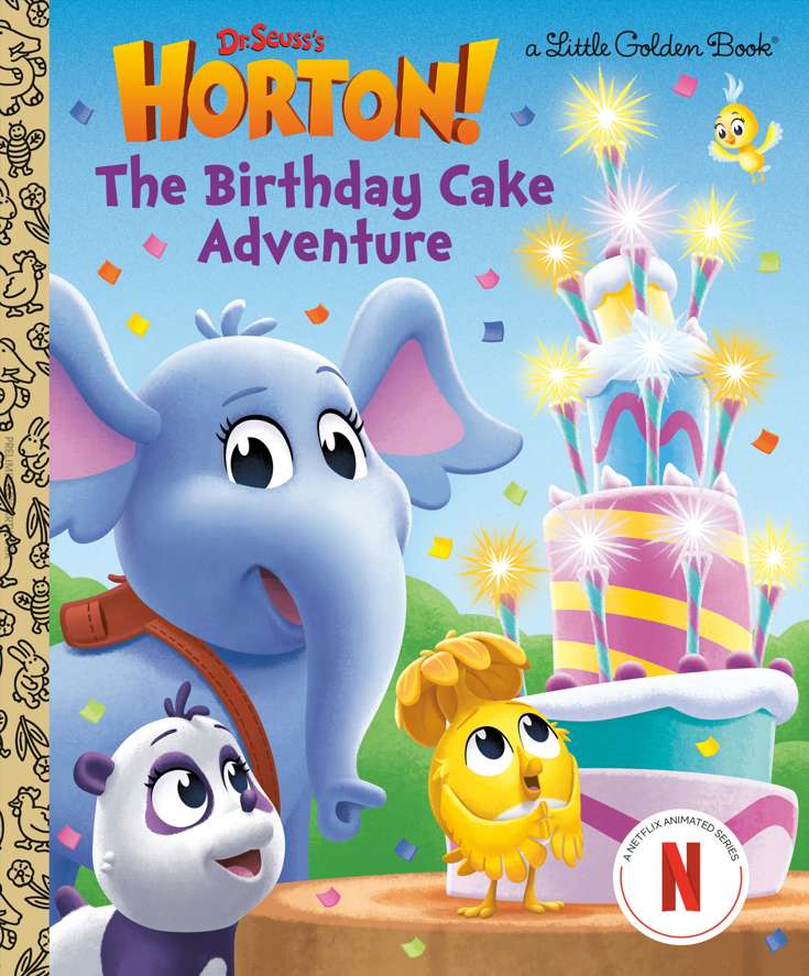 The Birthday Cake Adventure  (Dr. Seuss’s Horton!)