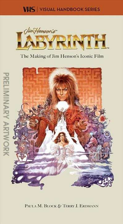 Labyrinth: The Making of Jim Henson’s Iconic Film