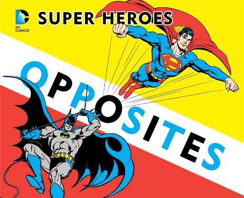 DC Super Heroes: Super Hero Opposites