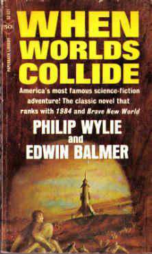 When Worlds Collide (Paperback Library)