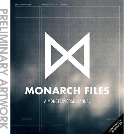 Monarch Files: A Monsterverse Manual