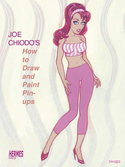 How to Draw and Paint Pin-ups (Joe Chiodo’s…)