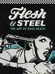 Flesh &amp; Steel: The Art of Russ Heath