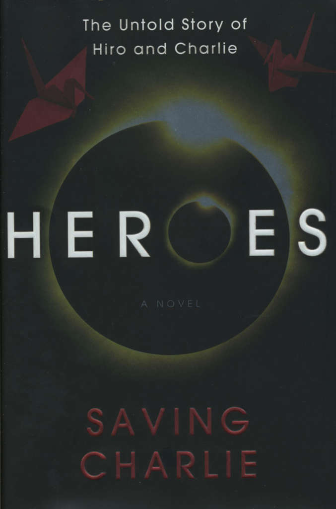 Heroes: Saving Charlie Hardcover