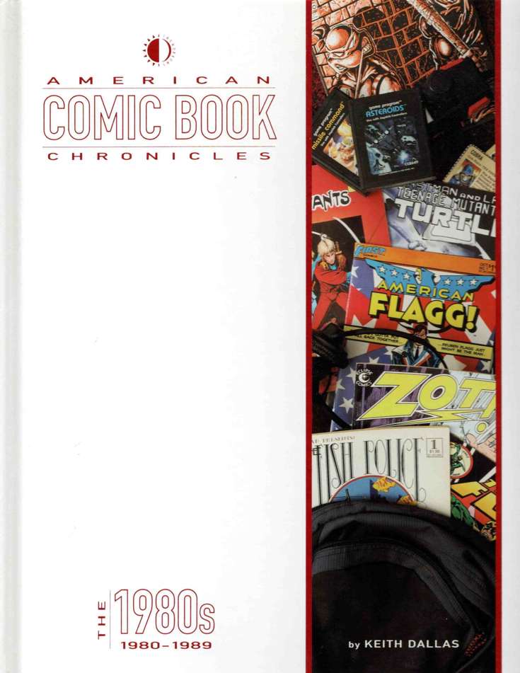American Comic Book Chronicles: The 1980’s