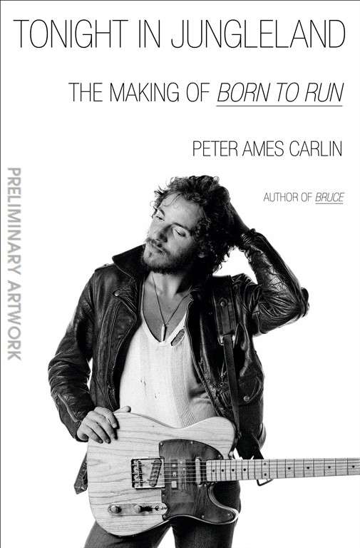 Tonight in Jungleland: The Making of Born to Run
