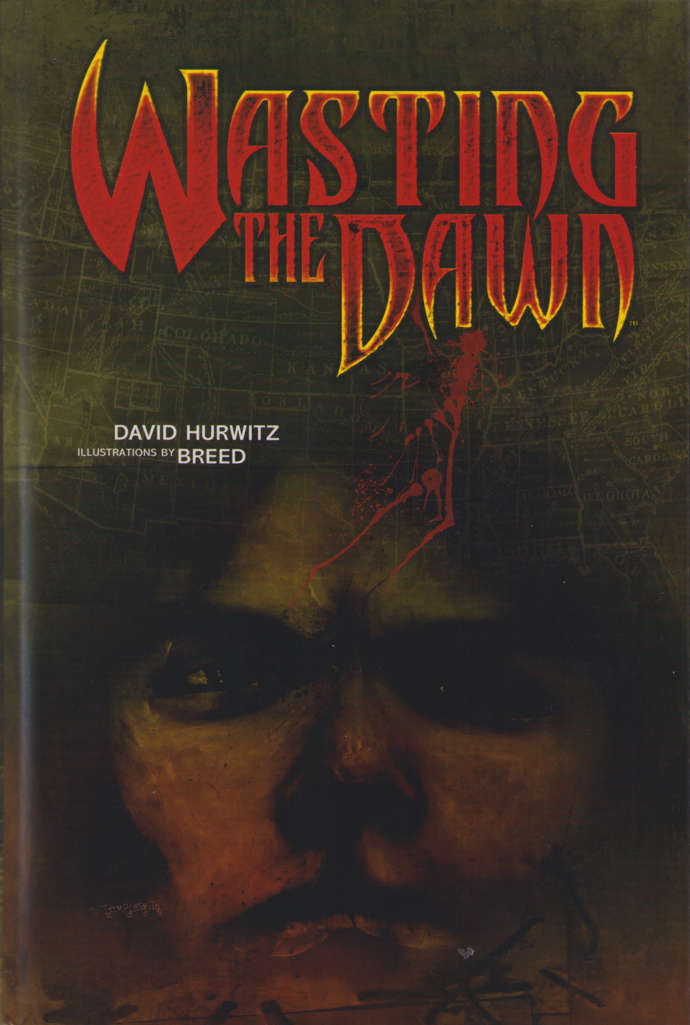 Wasting the Dawn Hardcover