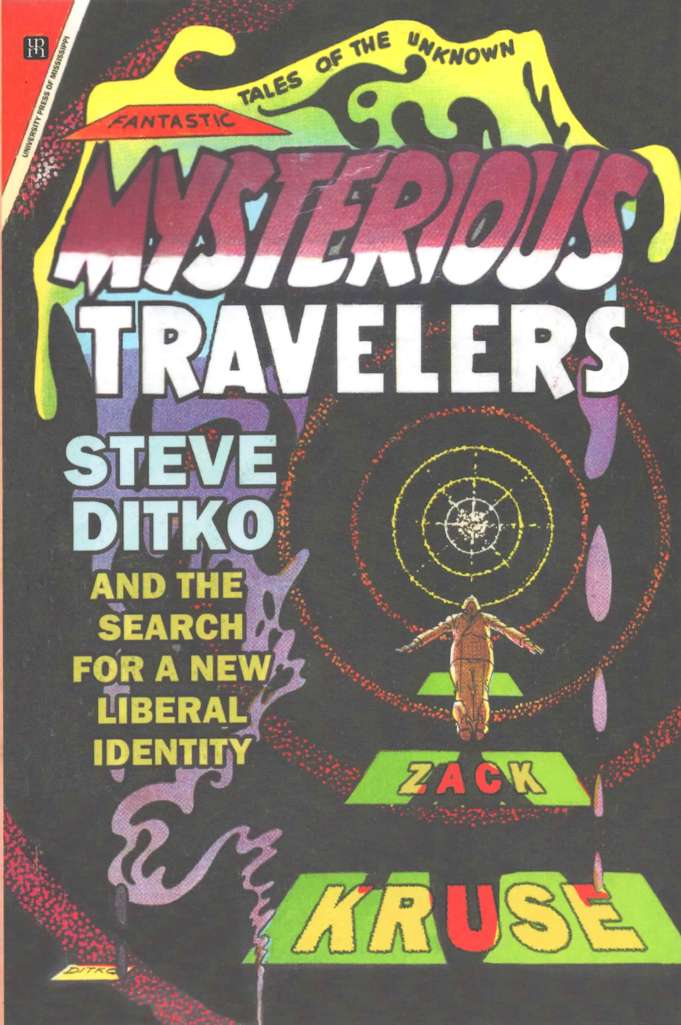 Mysterious Travelers: Steve Ditko and the Search for a New Liberal Identity