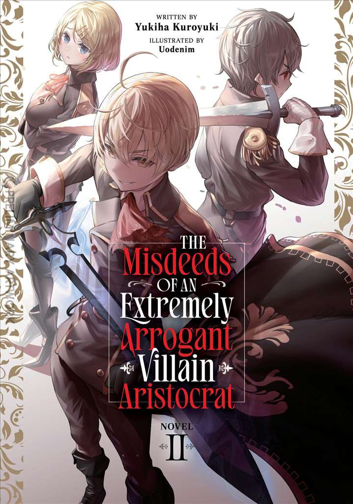 The Misdeeds of an Extremely Arrogant Villain Aristocrat (Light Novel)