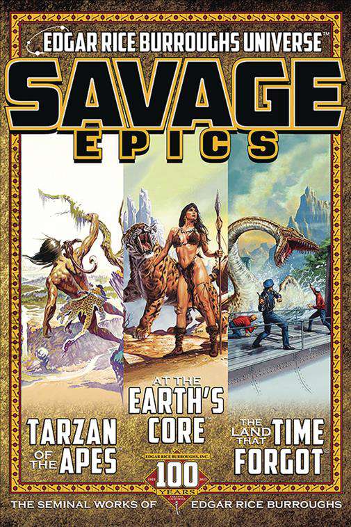 Savage Epics: The Seminal Works of Edgar Rice Burroughs
