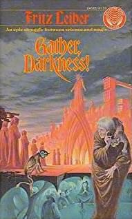 Gather, Darkness