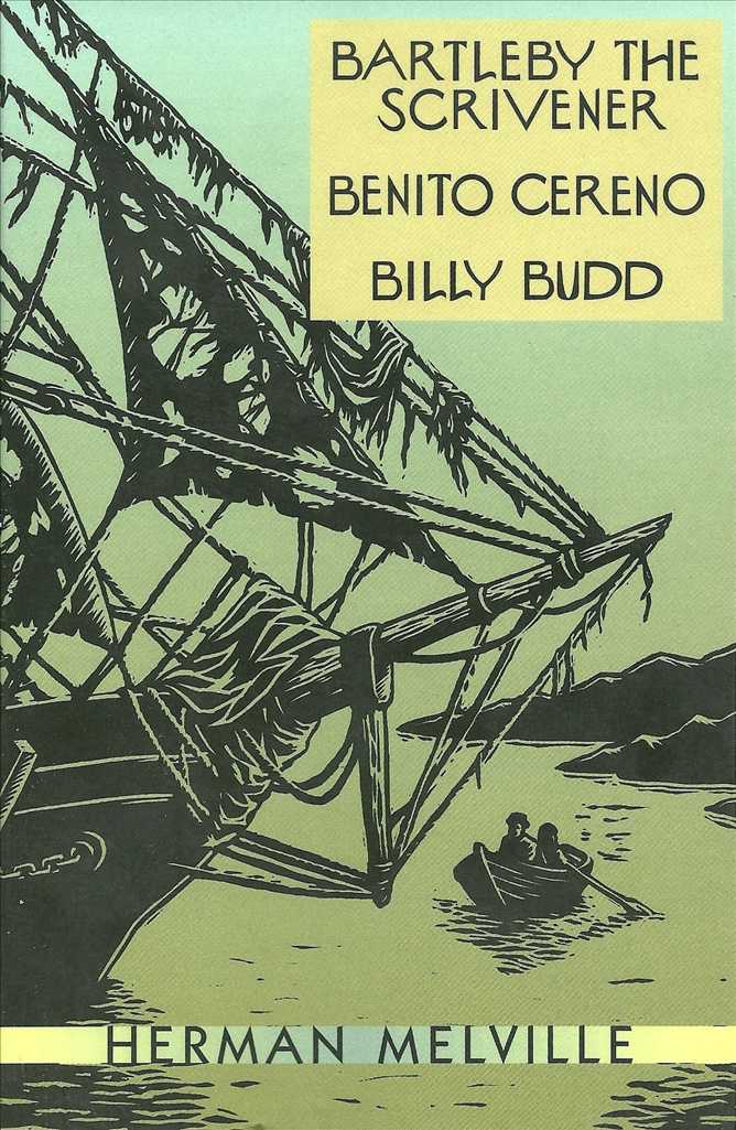 Bartleby the Scrivener/Benito Cereno/Billy Budd