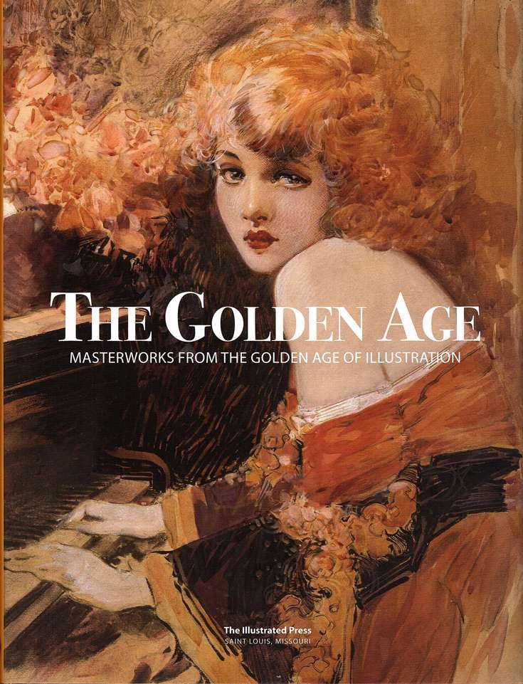 The Golden Age: Masterworks from the Golden Age of Illustration