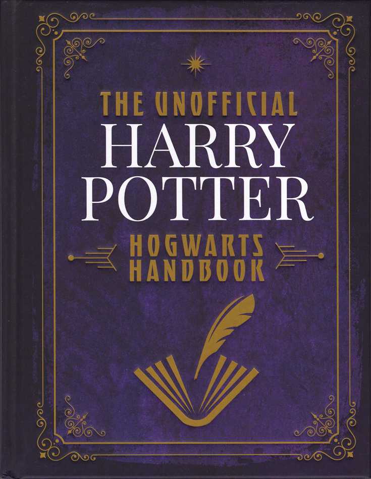 The Unofficial Harry Potter Hogwarts Handbook