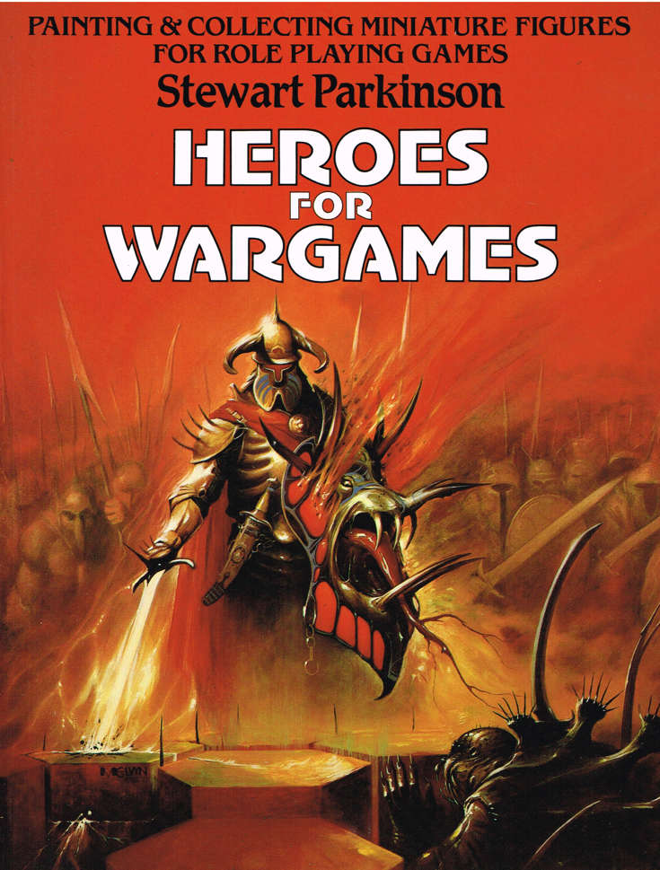 Heroes for Wargames: Painting and Collecting Miniatures TPB