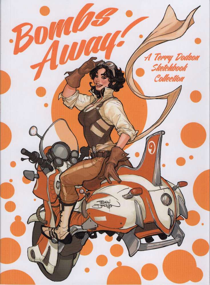 Bombs Away!: A Terry Dodson Sketchbook Collection