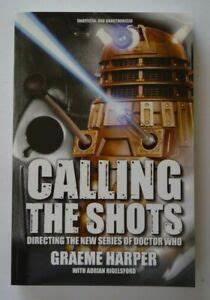 Calling the Shots: Directing the New Series of Doctor Who