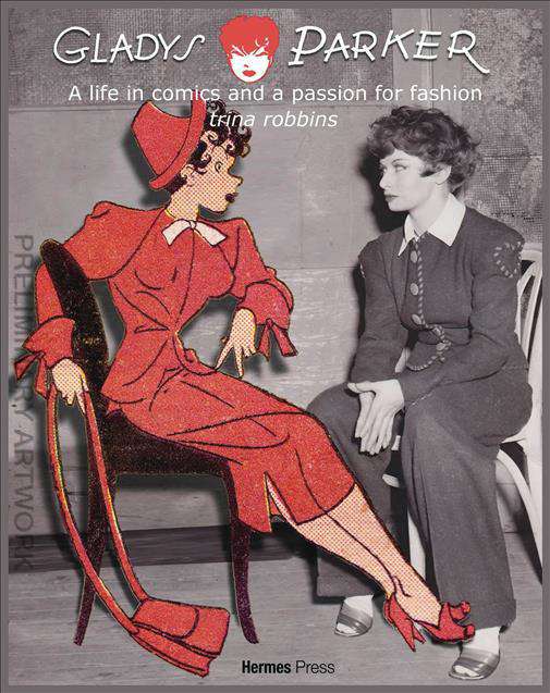 Gladys Parker: A Life in Comics, A Passion for Fashion