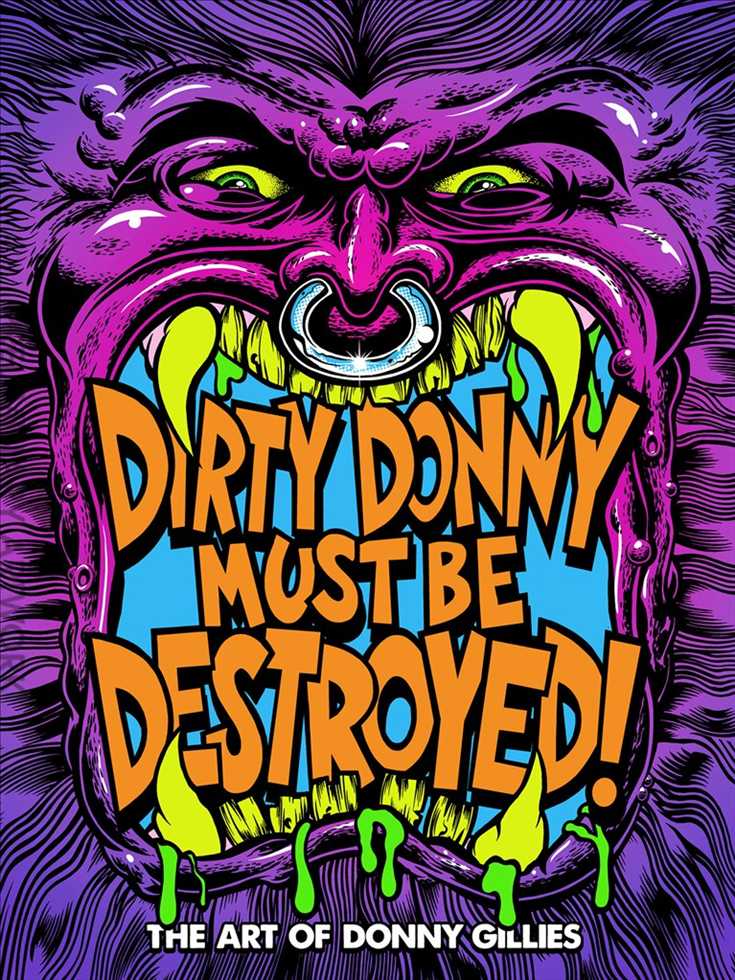 Dirty Donny Must Be Destroyed: The Art of Donny Gillies