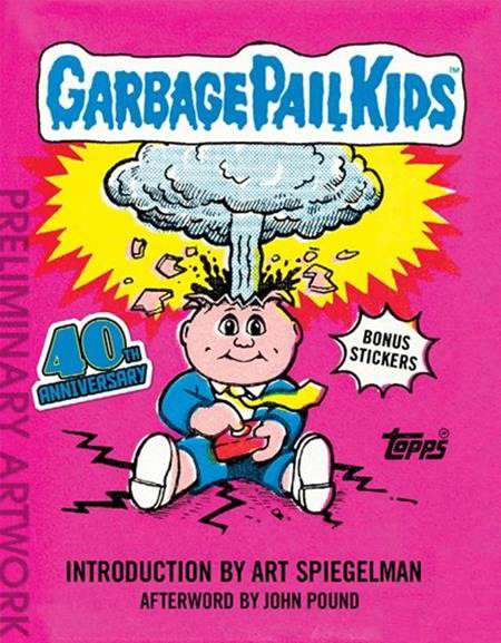 Garbage Pail Kids: 40th Anniversary