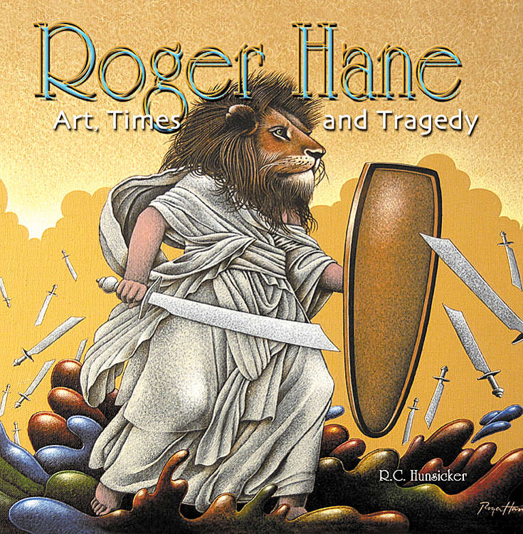 Roger Hane: Art, Times and Tragedy