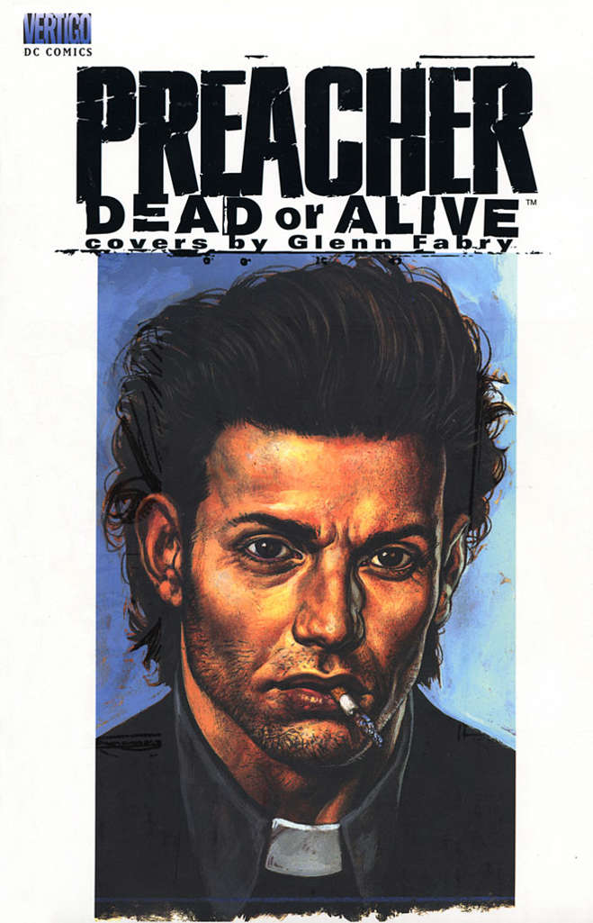 Preacher: Dead or Alive Hardcover