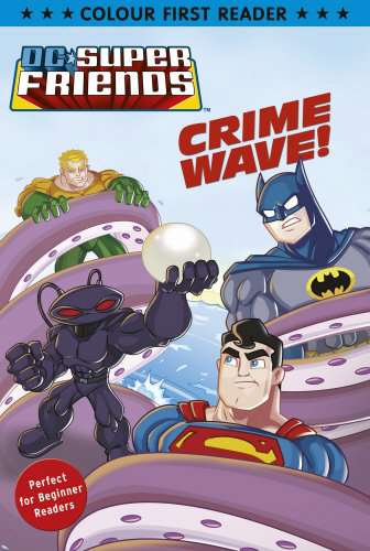 DC Super Friends: Crime Wave!