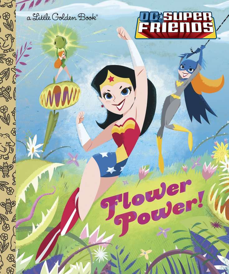 DC Super Friends: Flower Power! (Golden)