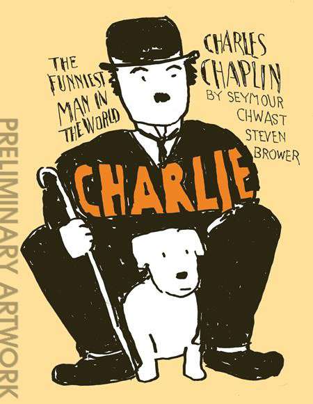 Charlie: Charles Chaplin, The Funniest Man in the World