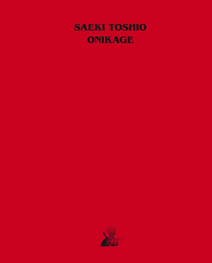 Onikage: The Art of Toshio Saeki