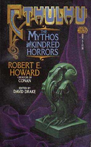 Cthulhu: The Mythos and Kindred Horrors