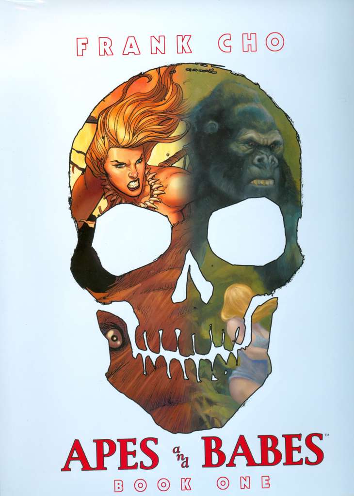 Apes &amp; Babes: The Art of Frank Cho