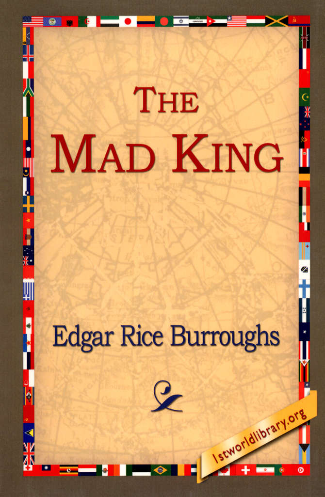 The Mad King (1st World Library)